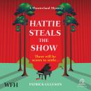 Hattie Steals the Show Audiobook