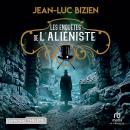 [French] - Les enquêtes de l'aliéniste - Tome 3: Les enquêtes de l'aliéniste 3 Audiobook