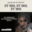 [French] - Et moi, et moi, et moi Audiobook