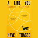 A Line You Have Traced Audiobook