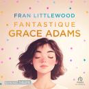 [French] - Fantastique Grace Adams Audiobook