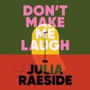 Don't Make Me Laugh Audiobook