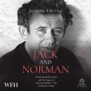 Jack and Norman: A State-Raised Convict and the Legacy of Norman Mailer's the Executioner's Song Audiobook