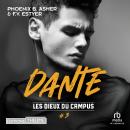 [French] - Les dieux du campus - Tome 03: Dante: Les dieux du campus 3 Audiobook