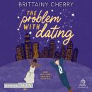 [French] - The problem with dating Tome 1 Audiobook