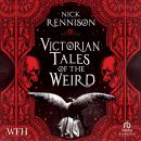 Victorian Tales of the Weird Audiobook