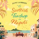A Scottish Teashop in Napoli Audiobook