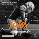 [French] - Les dieux du campus - Tome 04: Knox: Les Dieux du campus 4 Audiobook
