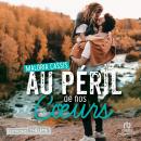 [French] - Au péril de nos coeurs Audiobook