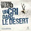 [French] - Un Cri dans le désert Audiobook