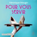 [French] - Pour vous servir Audiobook