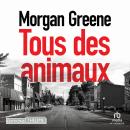 [French] - Tous des animaux Audiobook