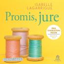 [French] - Promis, juré Audiobook
