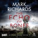 The Echo of Bones: A Yorkshire Coast Crime Thriller: Michael Brady Book 3 Audiobook