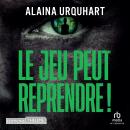 [French] - Le jeu peut reprendre ! Audiobook