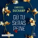 [French] - Où tu seras reine Audiobook