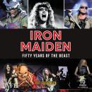 Iron Maiden: Fifty Years of the Beast Audiobook