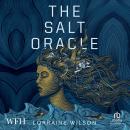 The Salt Oracle: (We Are All Ghosts #2) Audiobook