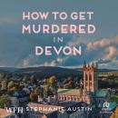 How to Get Murdered in Devon Audiobook