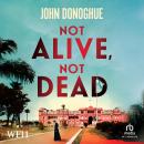 Not Alive, Not Dead Audiobook