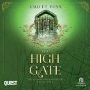 The High Gate: The Netherweird Chronicles, Book Two Audiobook