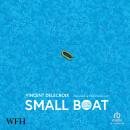 Small Boat: Shortlisted for the International Booker Prize 2025 Audiobook