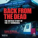 Back From The Dead: The Untold Story Of the 7/7 Bombings Audiobook