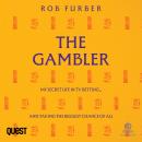 The Gambler: My Secret Life In TV Betting... And Taking The Biggest Chance Of All Audiobook