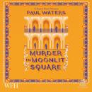 Murder in Moonlit Square Audiobook