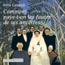 [French] - Comment paye-t-on les fautes de ses ancêtres: l'inconscient transgénérationnel Audiobook