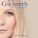 Gwyneth: The Biography Audiobook