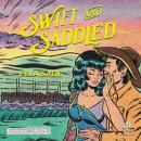 [French] - Swift and Saddled: Rebel Blue Ranch 2 Audiobook