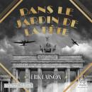 [French] - Dans le jardin de la bête Audiobook