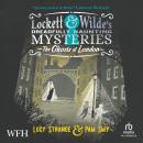 Lockett & Wilde: The Ghosts of London Audiobook