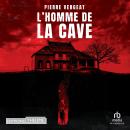 [French] - L'Homme de la cave Audiobook