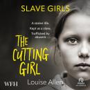 Slave Girls: The Cutting Girl Audiobook