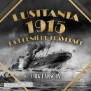 [French] - Lusitania 1915 Audiobook