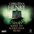The Place Where They Buried Your Heart Audiobook