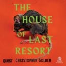 The House of Last Resort Audiobook