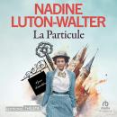 [French] - La Particule Audiobook