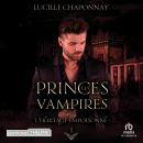 [French] - L'Héritage empoisonné - Les Princes vampires T1: Les Princes vampires T1 Audiobook