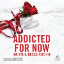[French] - Addicted for now - Tome 3 - Addicted to you: Addicted to you T3 Audiobook