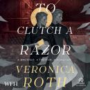 To Clutch a Razor Audiobook