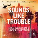 Sounds Like Trouble Audiobook