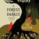 A Forest, Darkly Audiobook