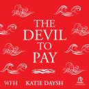 The Devil to Pay Audiobook