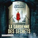 [French] - La Gardienne des secrets Audiobook
