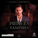 [French] - L'Essor sanglant - Les Princes vampires T2: Les Princes vampires T2 Audiobook