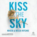 [French] - Kiss the sky - Tome 4 - Addicted to you: Addicted to you T4 Audiobook