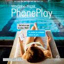 [French] - PhonePlay - tome 2: Phoneplay Tome 2 Audiobook